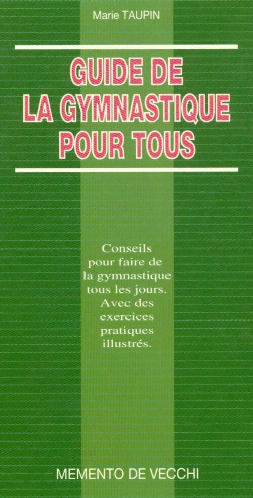 Guide de la gymnastique pour tous - Marie Taupin - Livre