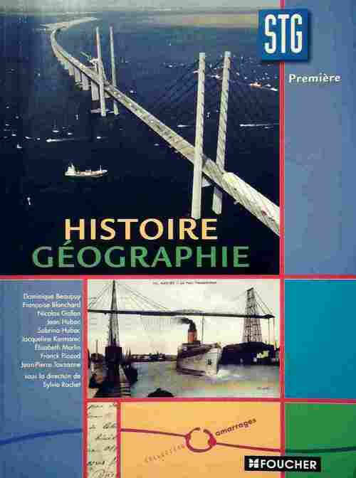 Histoire géographie 1ère STG - Sylvie Rachet - Livre