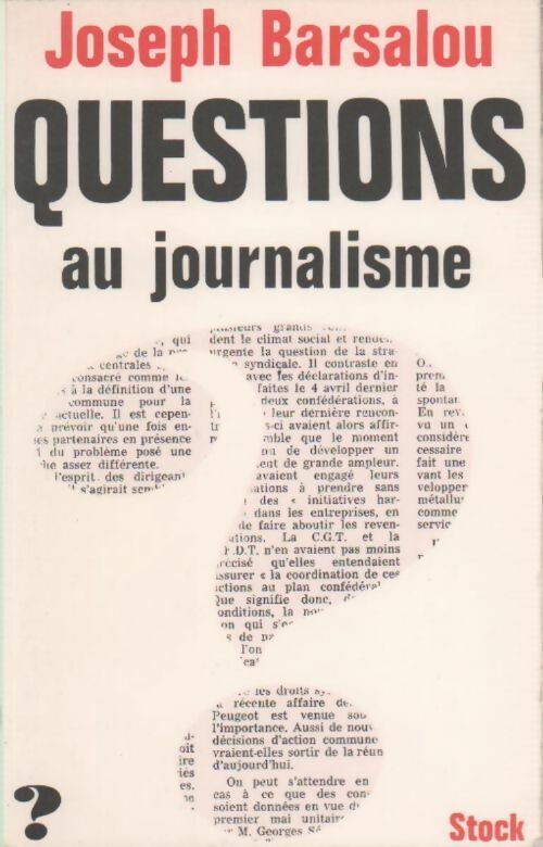 Questions au journalisme - Joseph Barsalou - Livre