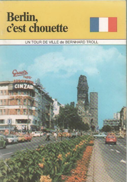 Berlin c'est chouette - Bernhard Troll - Livre