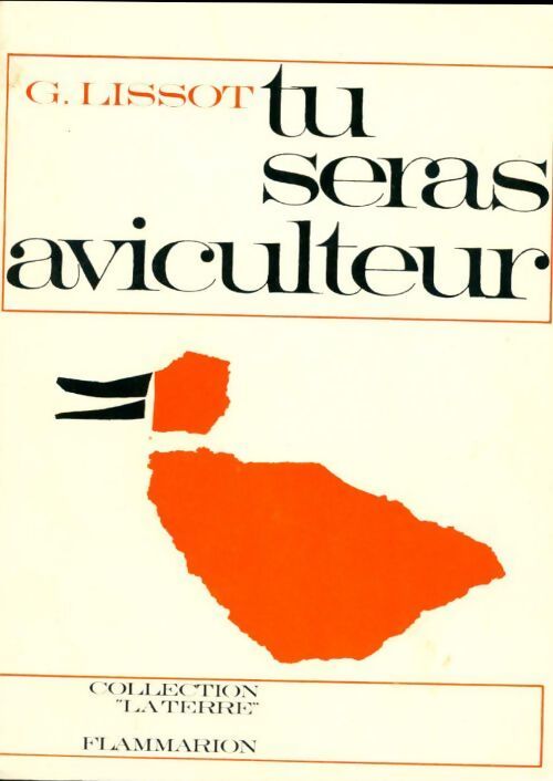 Tu seras aviculteur - Gabriel Lissot - Livre