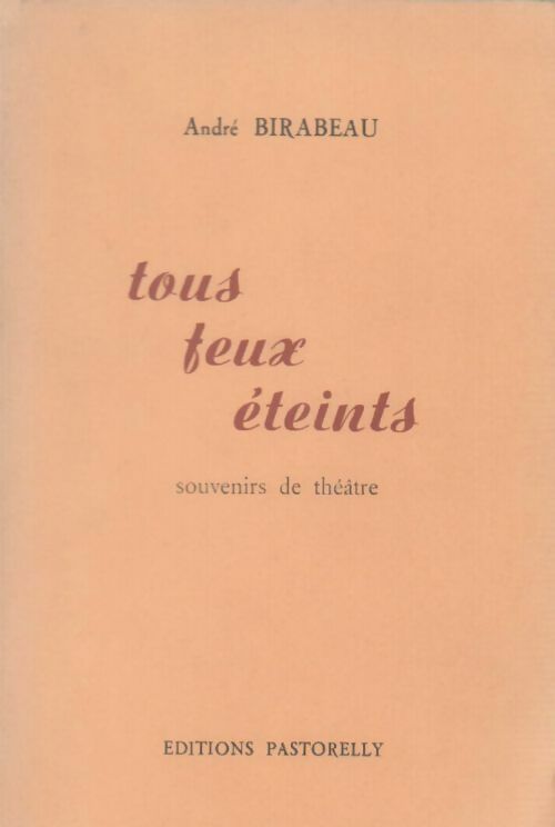 Tous feux éteints - André Birabeau - Livre