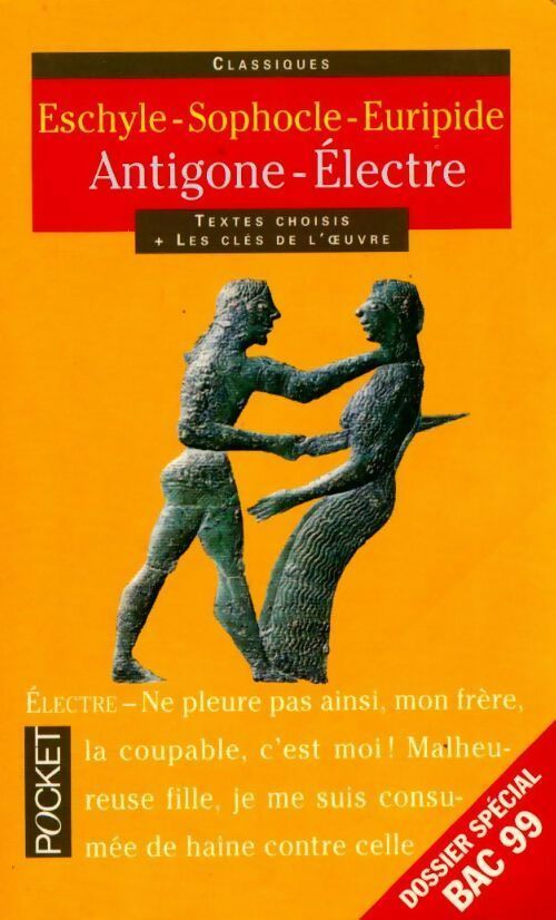 Antigone / Electre - Sophocle, Eschyle, Euripide - Livre