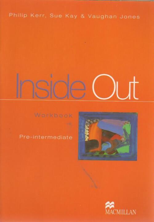 Inside out pre-intermediate : Workbook with key - Philip Kerr, Sue Kay, Vaughan Jones - Livre
