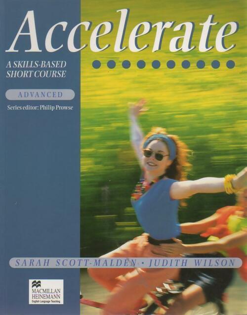 Accelerate advanced. Student's book - Sarah Scott-Malden - Livre