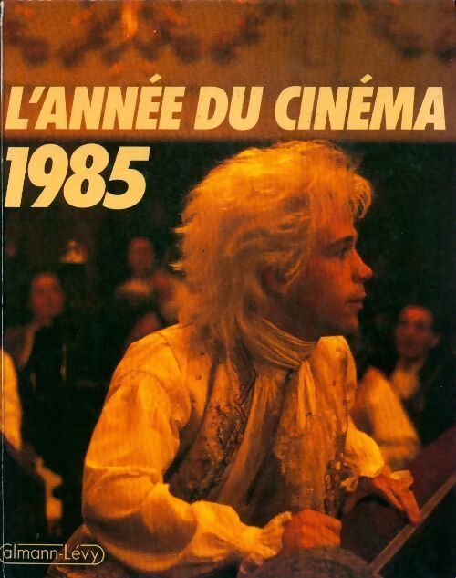 L'année du cinéma 1985 - Danièle Heymann - Livre