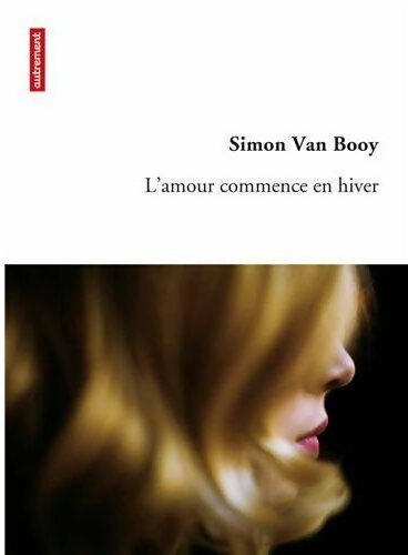 L'amour commence en hiver - Simon Van Booy - Livre