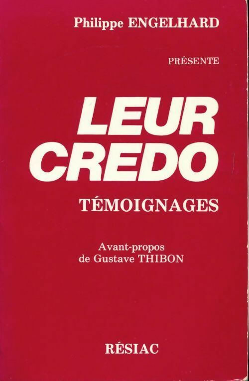 Leur credo. Témoignages - Philippe Engelhard - Livre