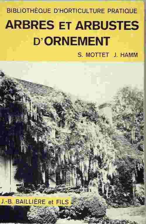 Arbres et arbustes d'ornement - J. Hamm - Livre