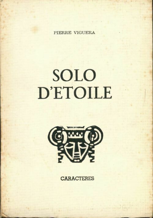 Solo d'étoile - Pierre Viguera - Livre