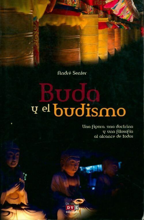 Buda y el budismo - Andre Senier - Livre