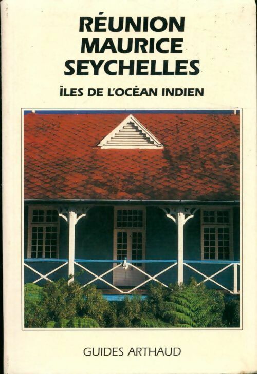 Réunion, Maurice, Seychelles - Jean-Pierre Jardel, Jardel Jean-Pierre - Livre