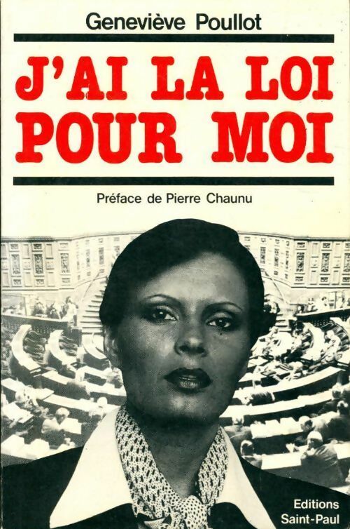 J'ai la loi pour moi - Geneviève Poullot - Livre