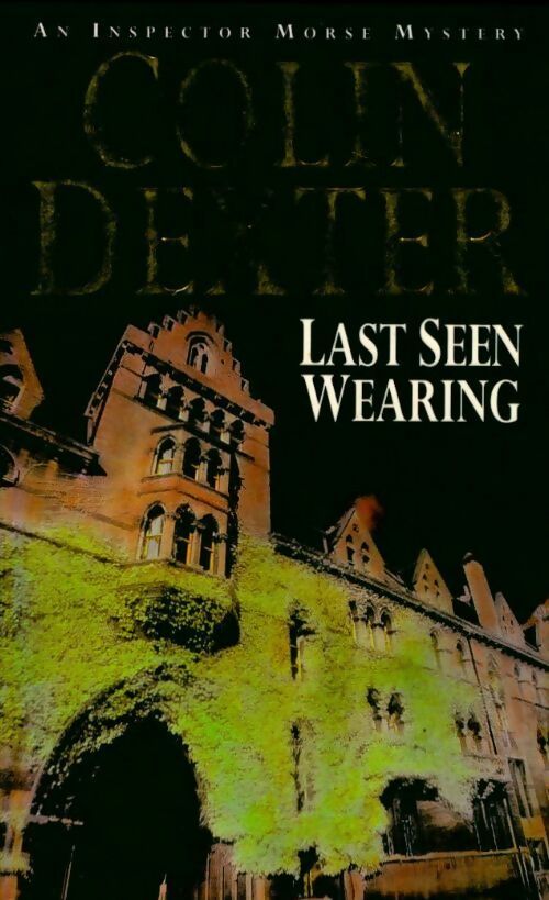 Last seen wearing - Colin Dexter - Livre