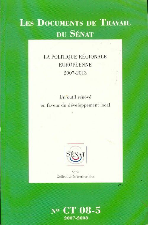 La politique régionale européenne 2007-2013 - Collectif - Livre