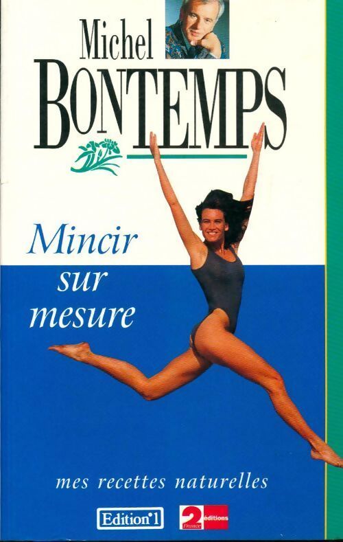 Mincir sur mesure. Mes recettes naturelles - Michel Bontemps - Livre