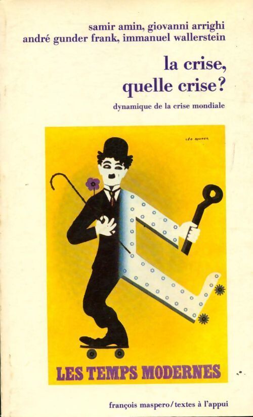 La crise, quelle crise ? - Collectif - Livre