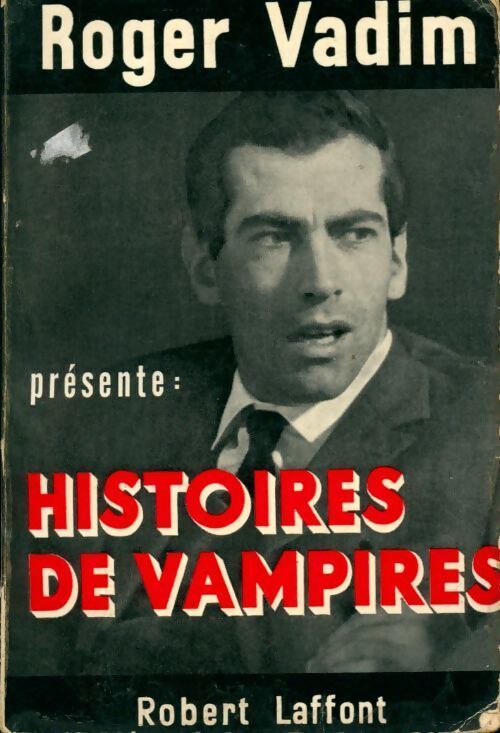 Histoires de vampires - Roger Vadim - Livre