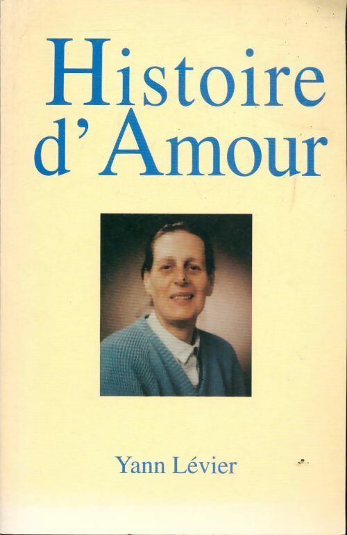 Histoire d'amour - Yann Lévier - Livre