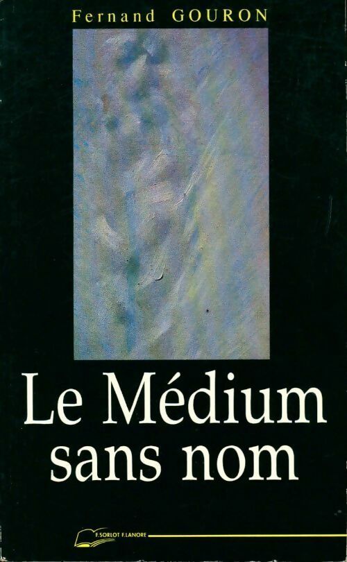 Le médium sans nom - Fernand Gouron - Livre