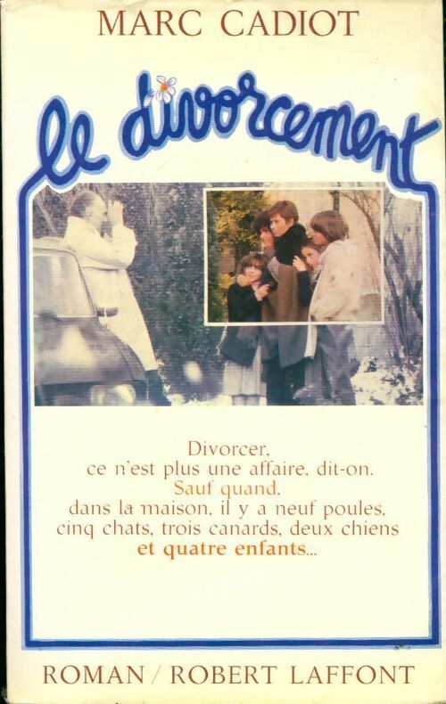 Le divorcement - Marc Cadiot - Livre