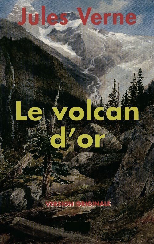 Le volcan d'or - Jules Verne - Livre