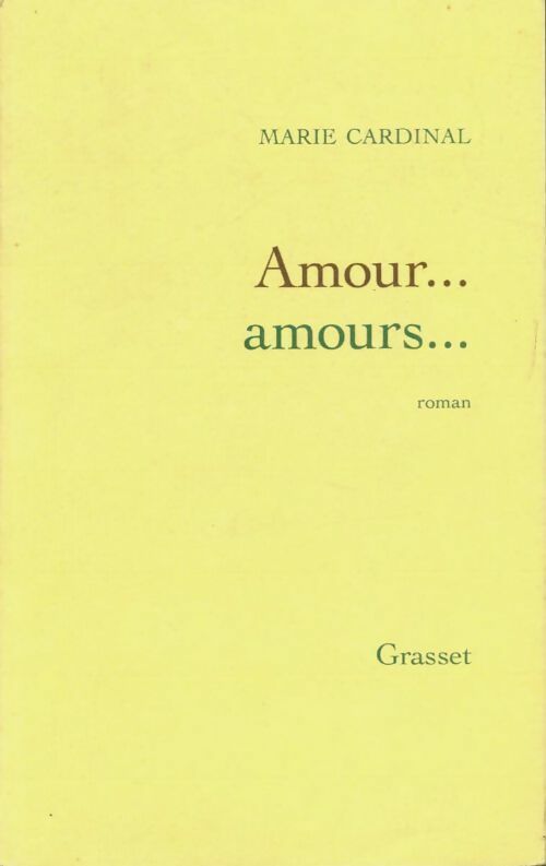 Amour...Amours - Marie Cardinal - Livre