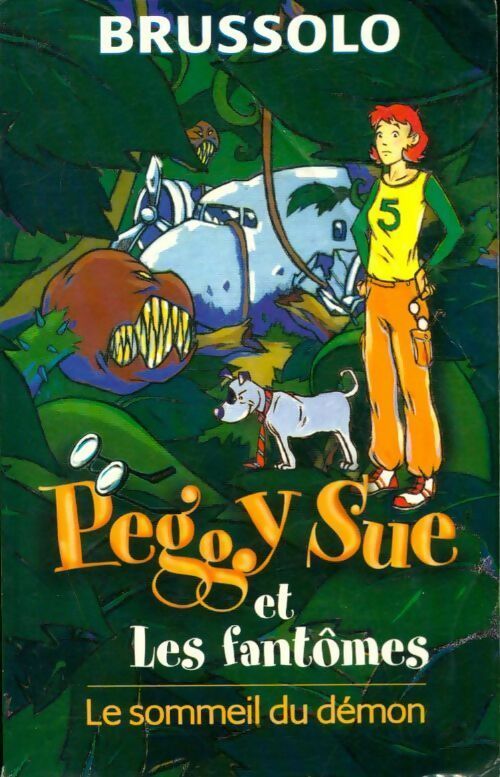 Peggy sue et les fantômes Tome II : Le sommeil du démon - Serge Brussolo - Livre