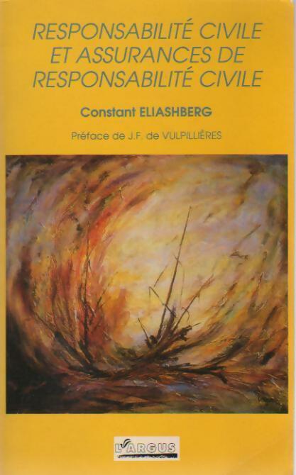 Responsabilité civile et assurances de responsabilité civile - Constant Eliashberg - Livre