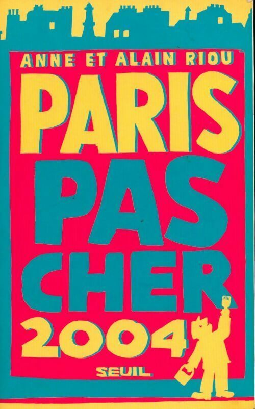 Paris pas cher 2004 - Anne Riou - Livre