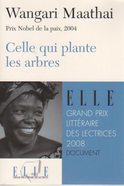 Celle qui plante les arbres - Wangari Maathai - Livre