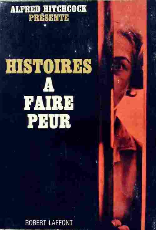 Histoires à faire peur - Alfred Hitchcock - Livre