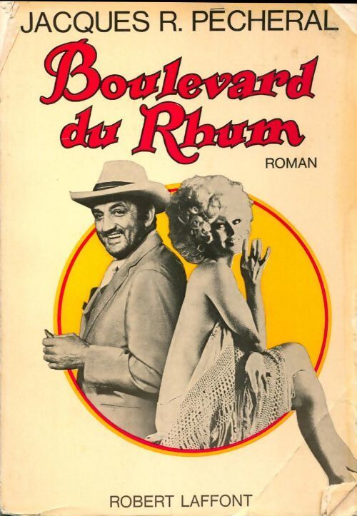 Boulevard du rhum - Jacques R. Pecheral - Livre