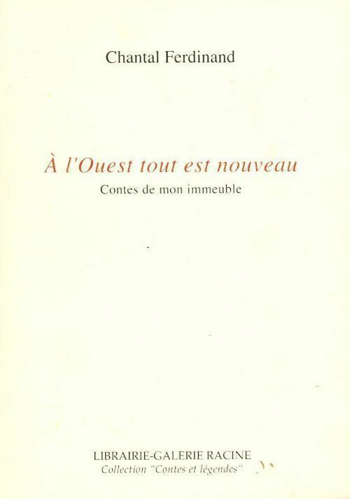 À l'ouest tout est nouveau - Chantal Ferdinand - Livre