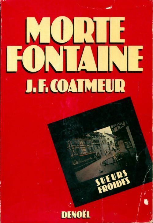 Morte fontaine - Jean-François Coatmeur - Livre
