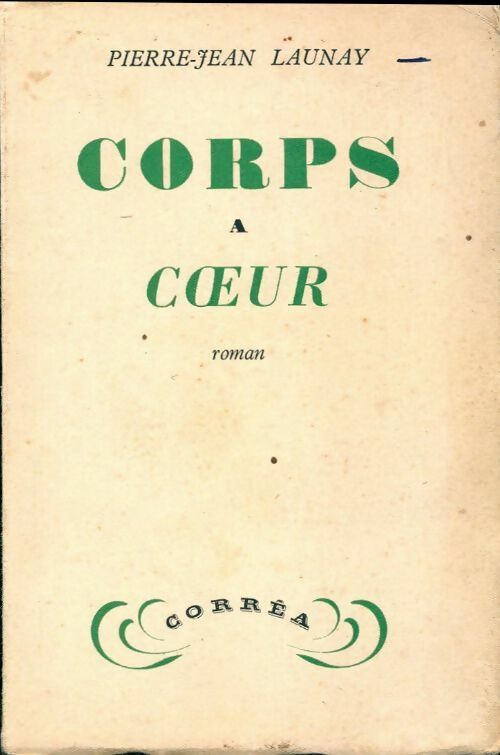 Corps à coeurs - Pierre-Jean Launay - Livre