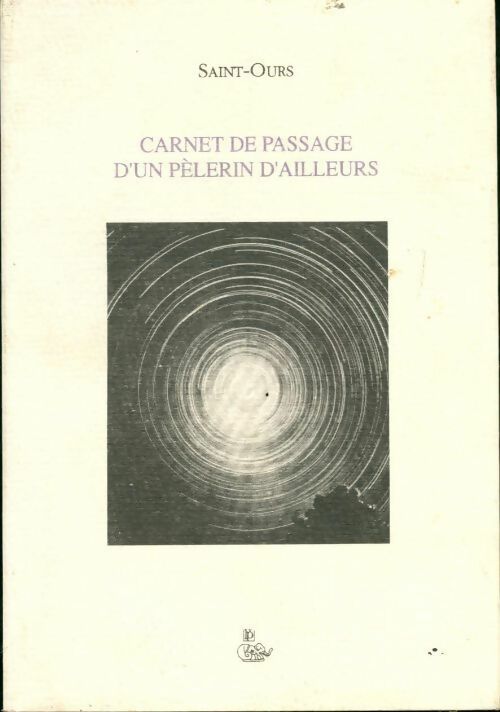Carnet de passage d'un pèlerin d'ailleurs - Saint-Ours - Livre