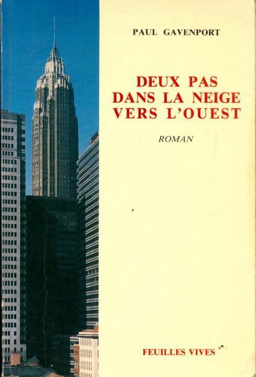 Deux pas dans la neige vers l'ouest - Paul Gavenport - Livre
