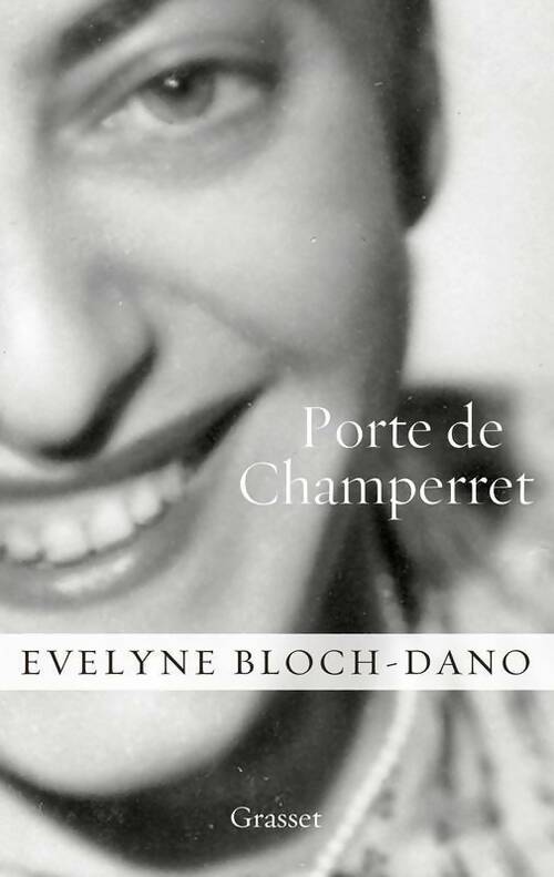 Porte de Champerret - Evelyne Bloch-Dano - Livre