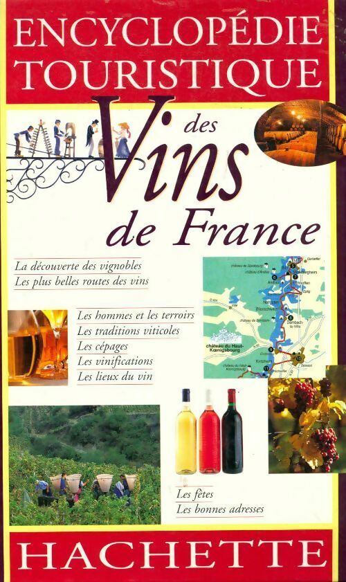 Encyclopédie touristique des vins de France - Collectif - Livre