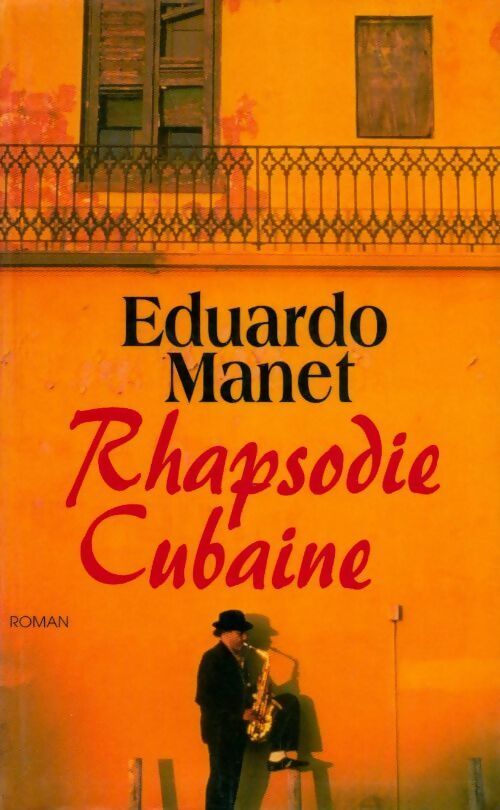 Rhapsodie cubaine - Eduardo Manet - Livre