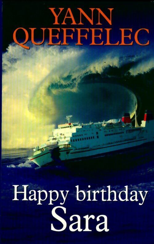 Happy Birthday Sara - Yann Queffélec - Livre