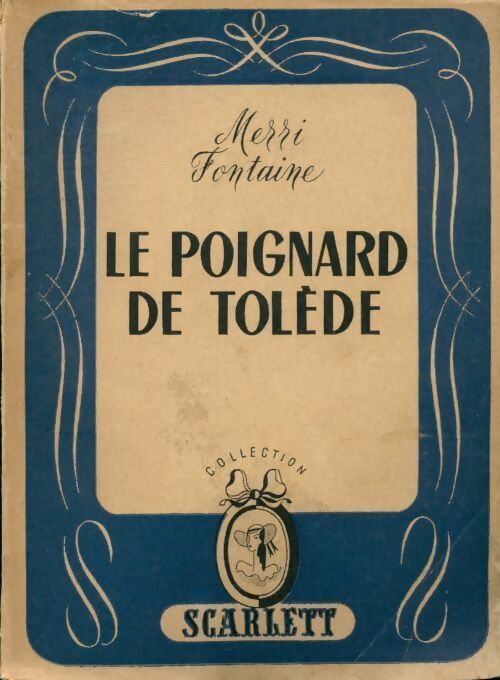 Le poignard de Tolède - Merri Fontaine - Livre