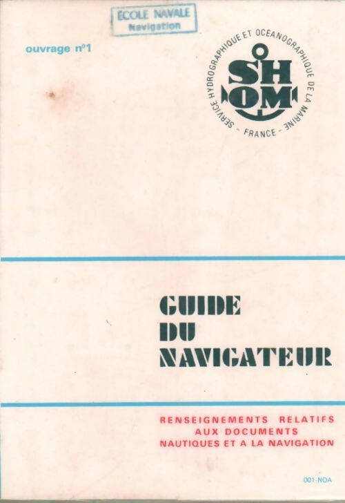 Guide du navigateur. Ouvrage n° I - Collectif - Livre
