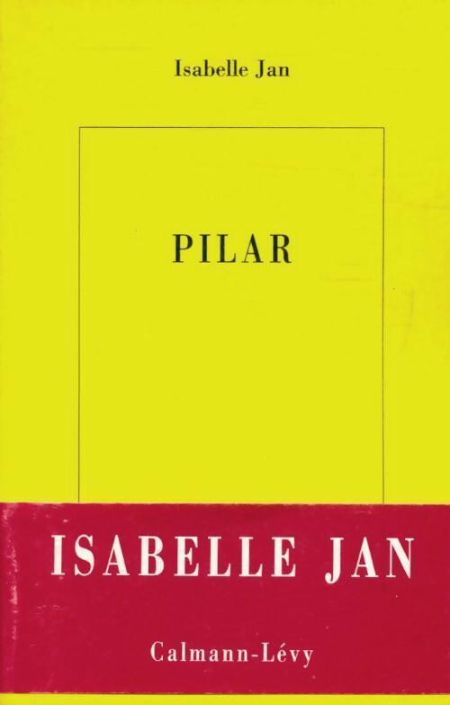Pilar - Isabelle Jan - Livre