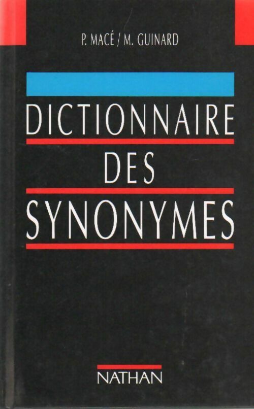 Dictionnaire des synonymes - Pierre-Antoine Macé - Livre