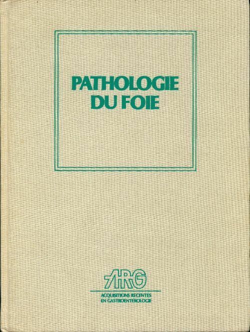 Pathologie du foie - Bruno Fraitag, Joëlle Brochen - Livre