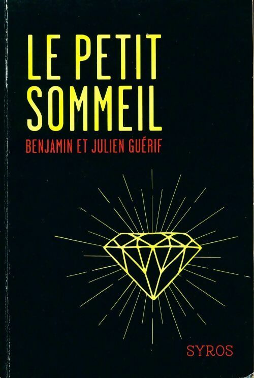 Le petit sommeil - Benjamin Guérif, Julien Guérif - Livre