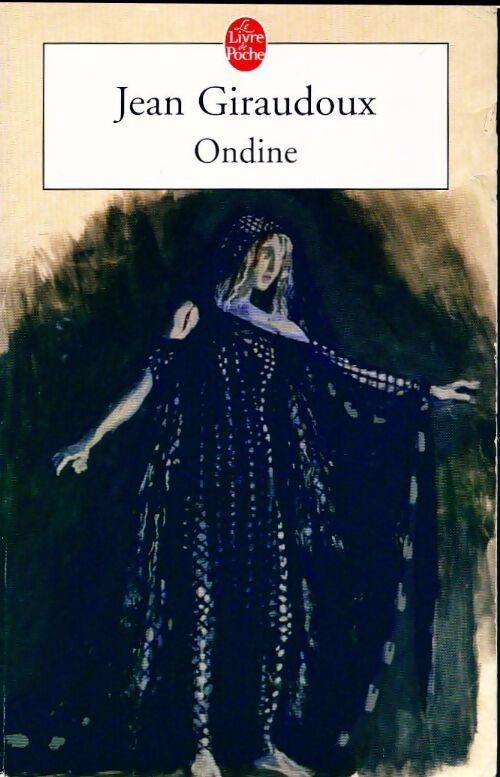 Ondine - Jean Giraudoux - Livre