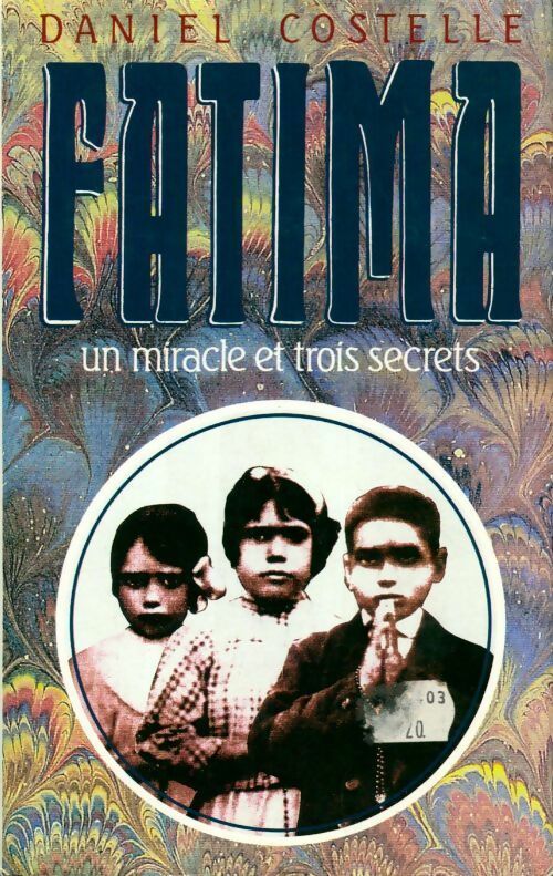 Fatima - Daniel Costelle - Livre